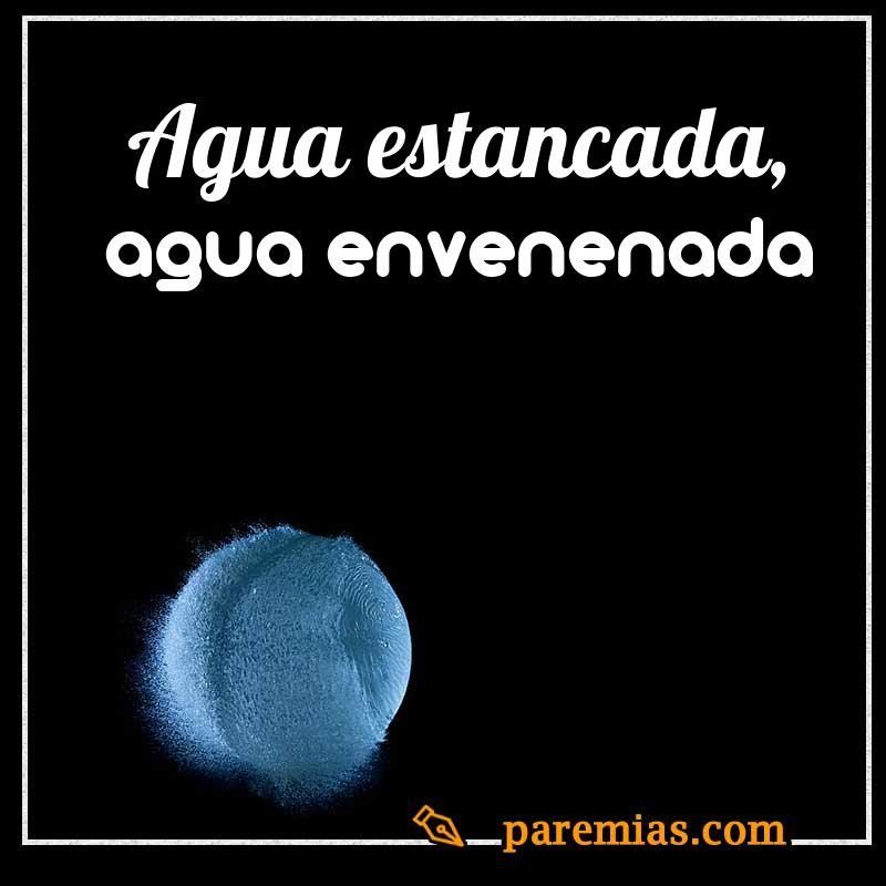 Agua estancada, agua envenenada