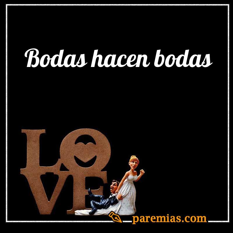 Bodas hacen bodas