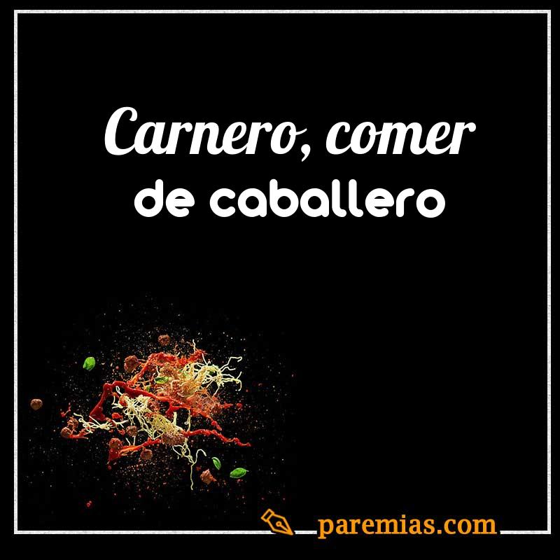 Carnero, comer de caballero