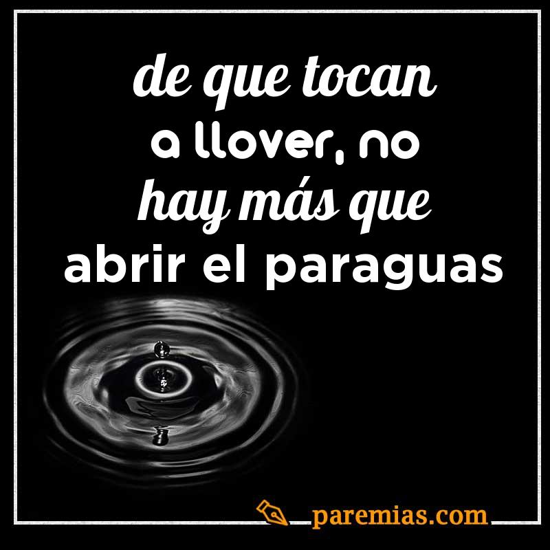 De que tocan a llover, no hay más que abrir el paraguas