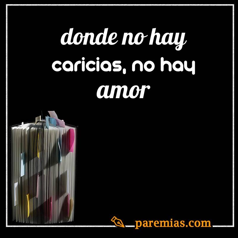 Donde no hay caricias, no hay amor