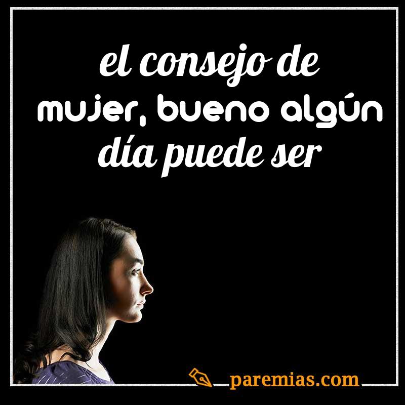 El consejo de mujer, bueno algún día puede ser