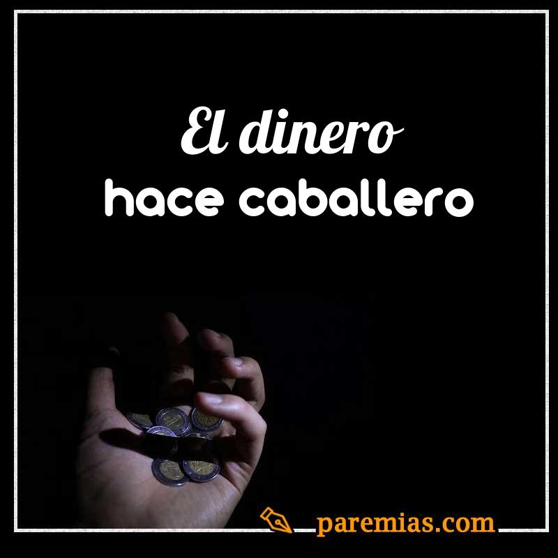 El dinero hace caballero