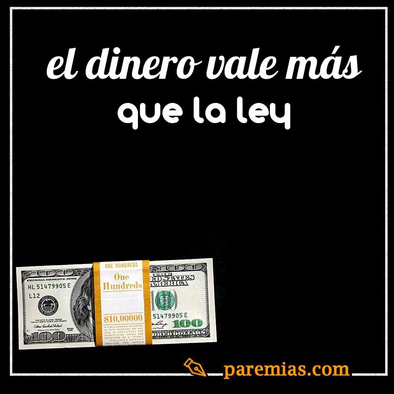 El dinero vale más que la ley