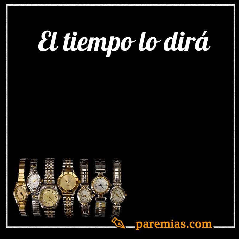 El tiempo lo dirá