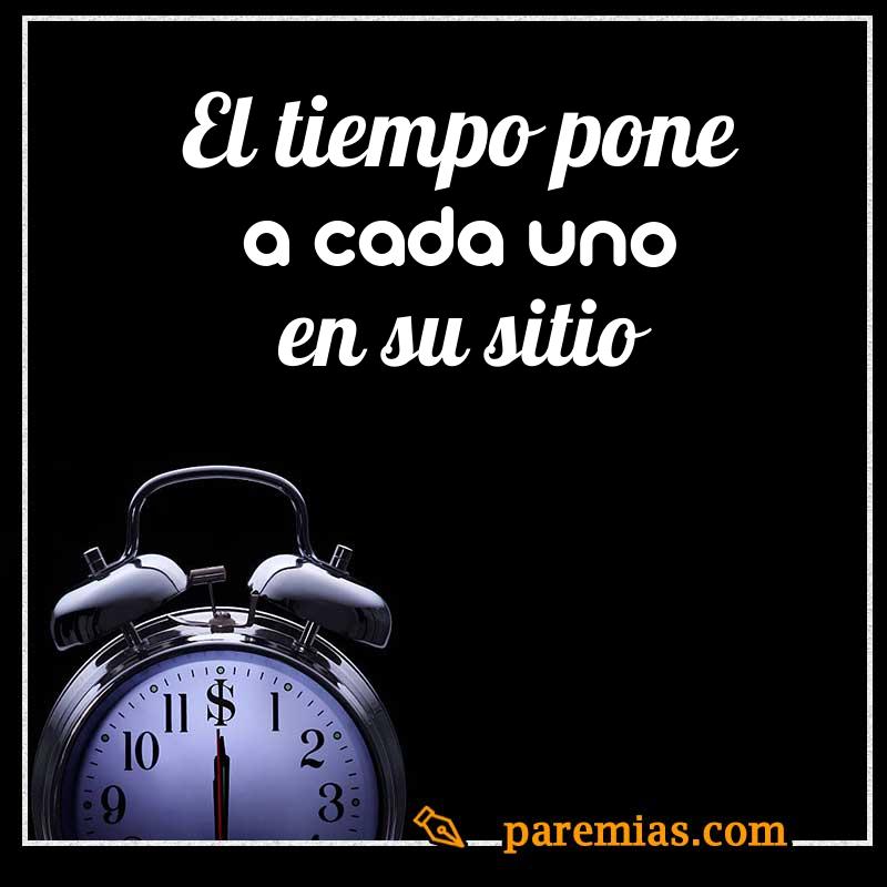 El tiempo pone a cada uno en su sitio