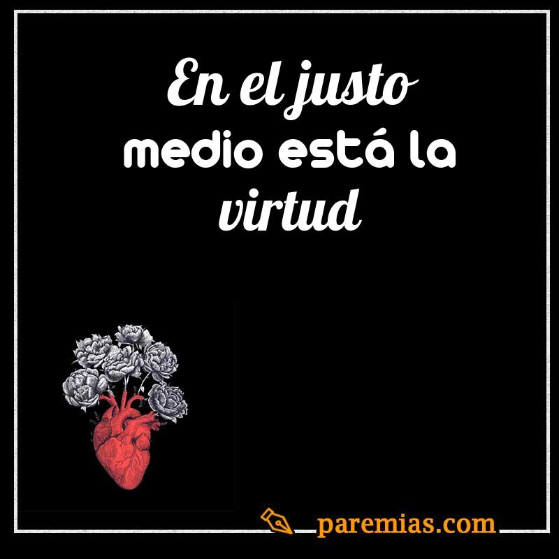En el justo medio está la virtud