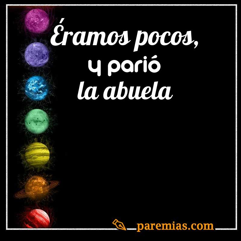 Éramos pocos, y parió la abuela