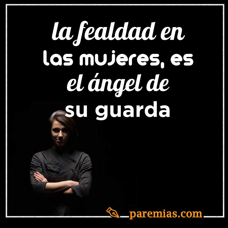 La fealdad en las mujeres, es el ángel de su guarda