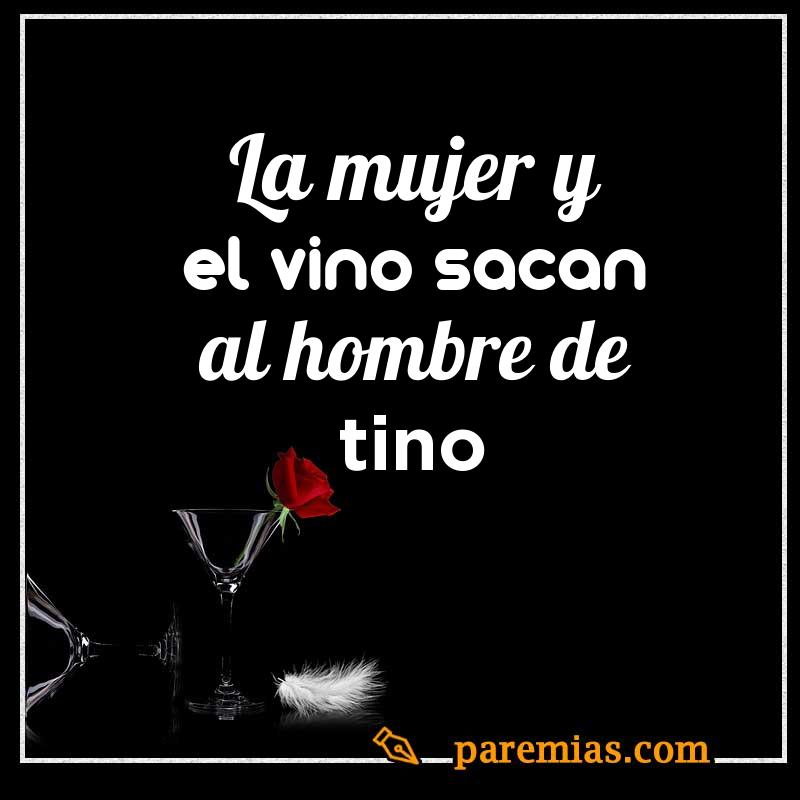 La mujer y el vino sacan al hombre de tino (variante)
