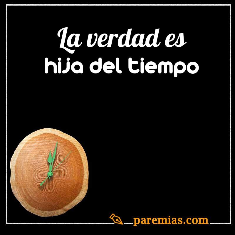 La verdad es hija del tiempo