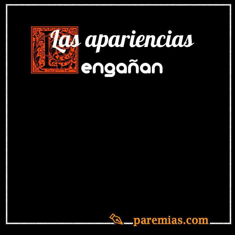 Las apariencias engañan