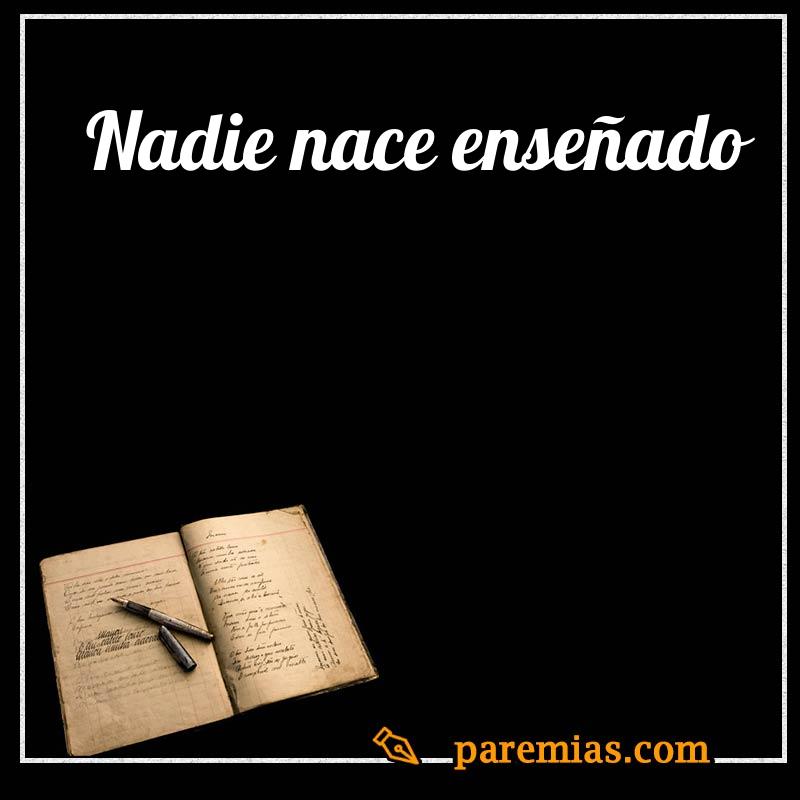 Nadie nace enseñado