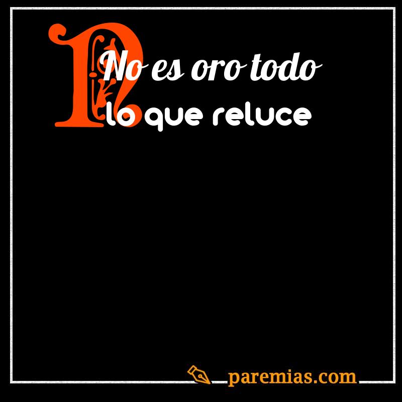 No es oro todo lo que reluce