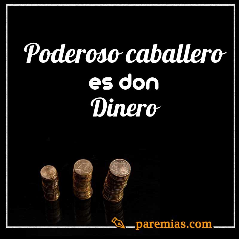 Poderoso caballero es don Dinero