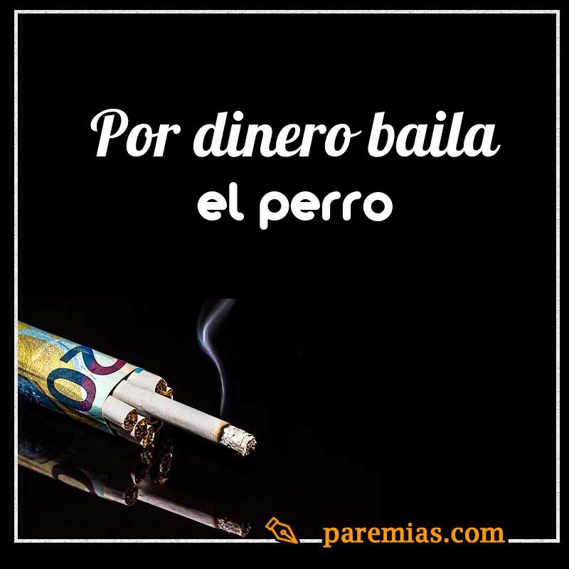 Por dinero baila el perro