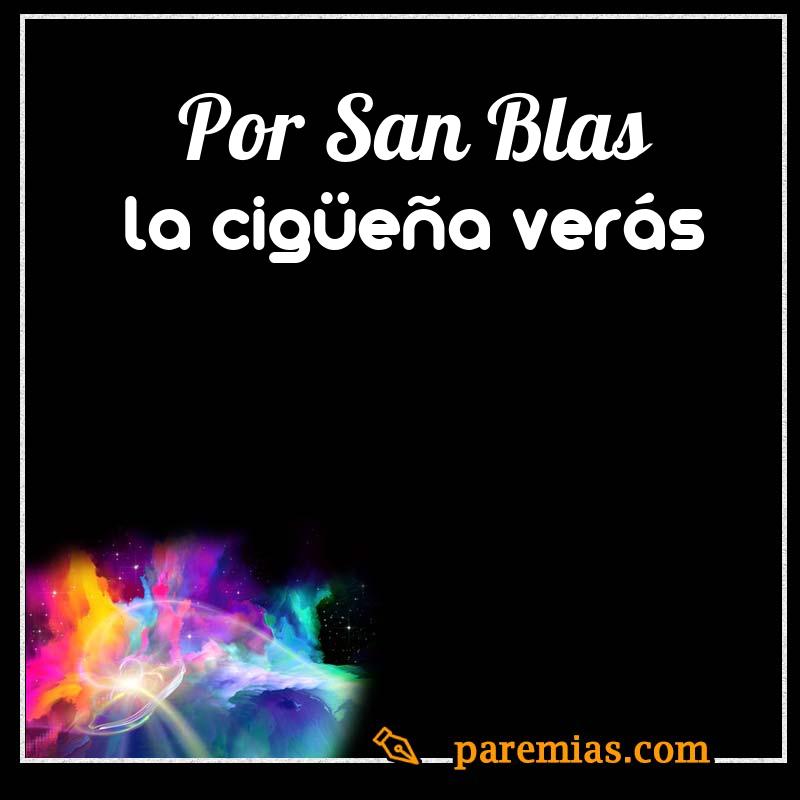 Por San Blas la cigüeña verás