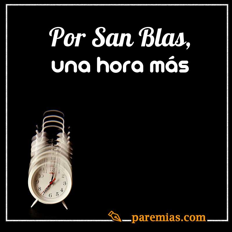Por San Blas, una hora más