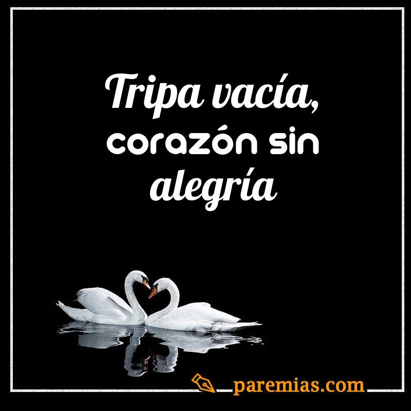 Tripa vacía, corazón sin alegría