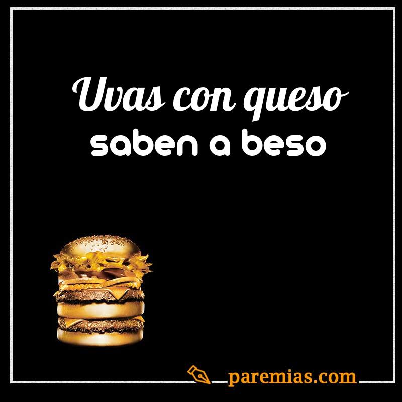 Uvas con queso saben a beso